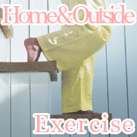 home and outside exercise