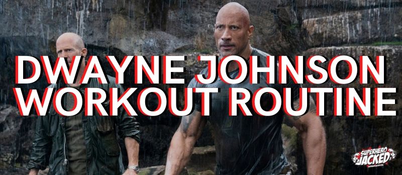 Dwayne Johnson Workout Routine