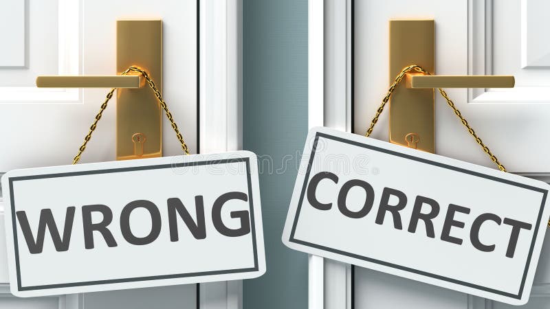 Wrong or correct as a choice in life - pictured as words Wrong, correct on doors to show that Wrong and correct are different stock illustration