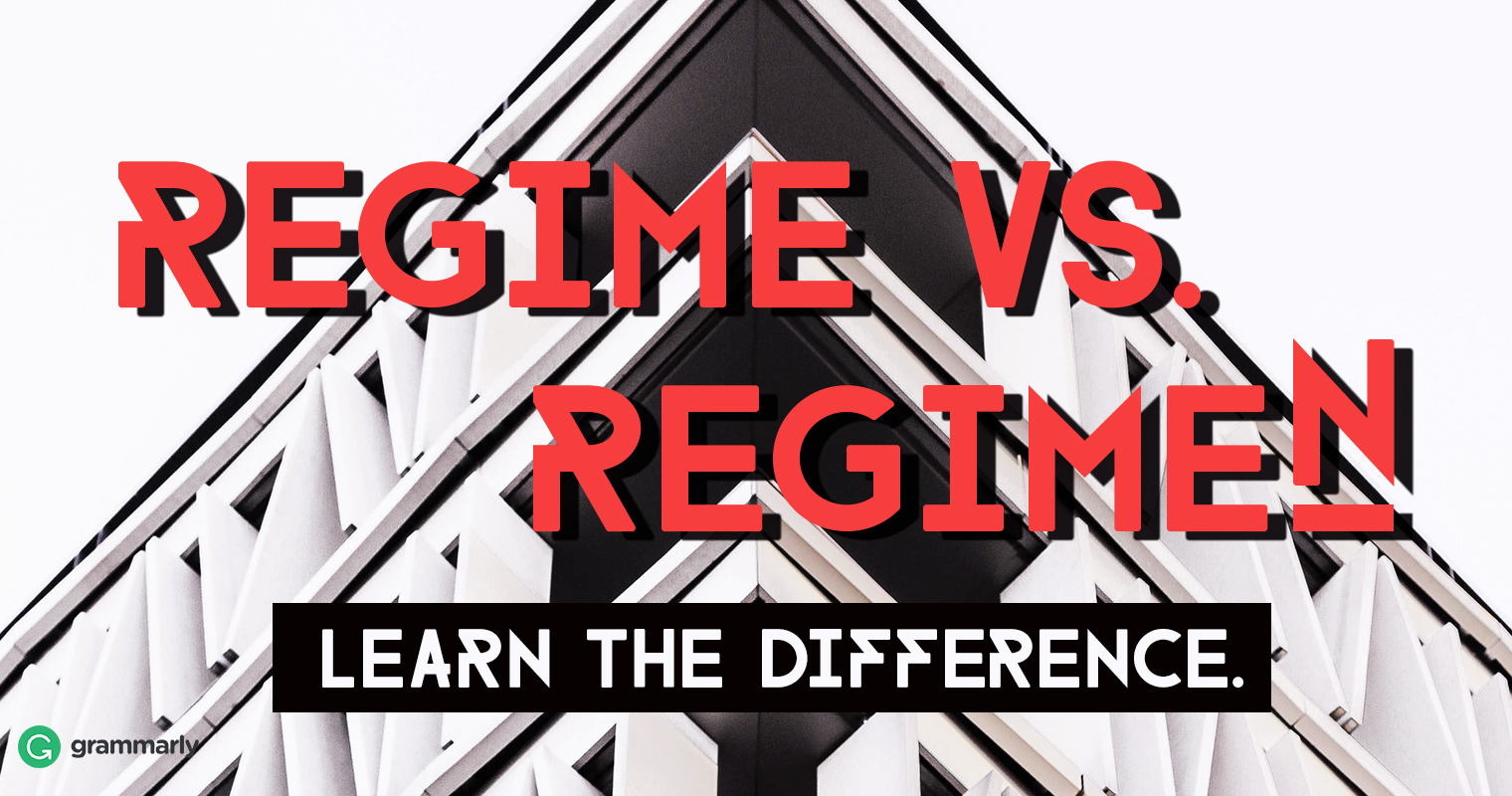 Regime vs. Regimen—Learn the Difference image